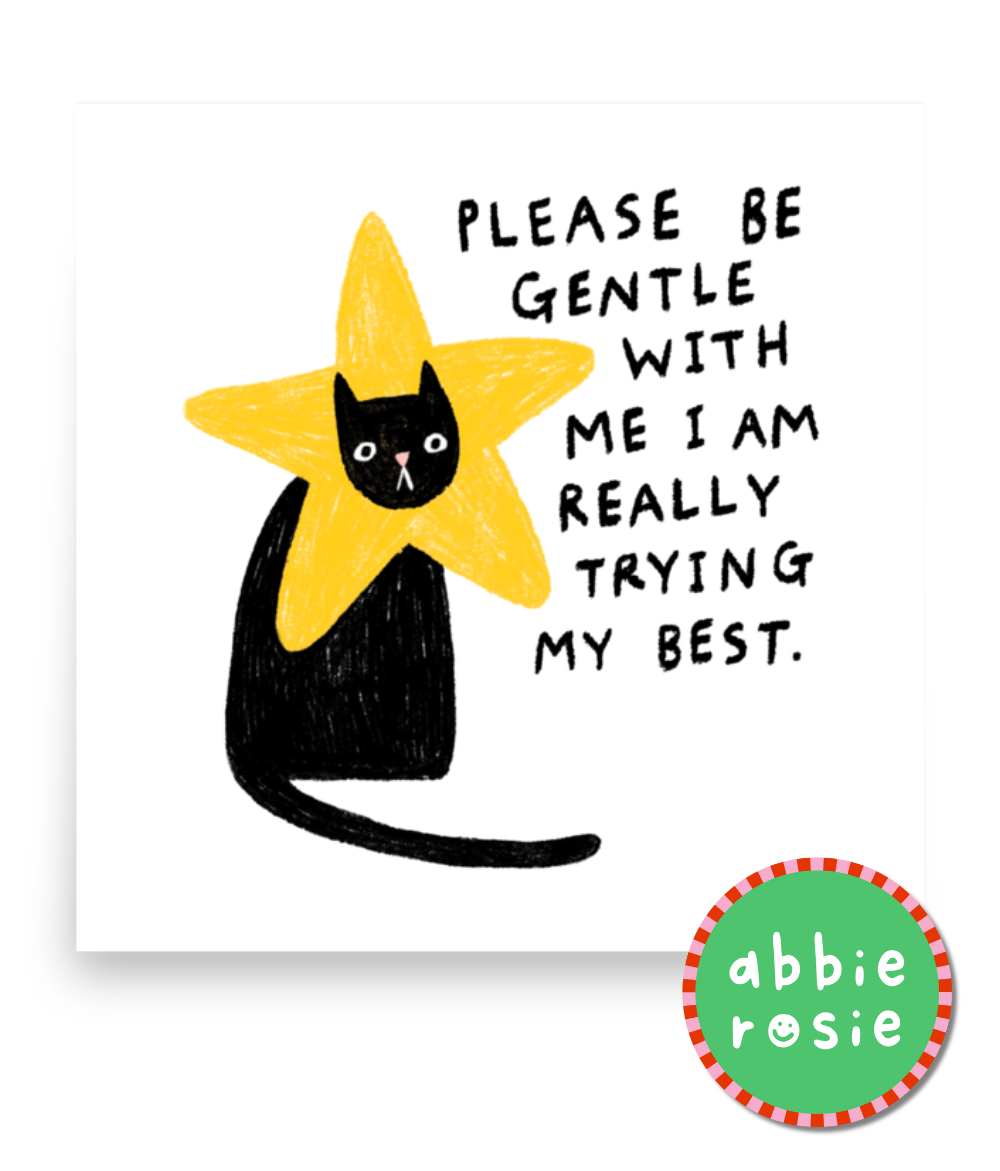 “Please be gentle with me” cat poster by Abbie Rosie | Charity print for animal lovers