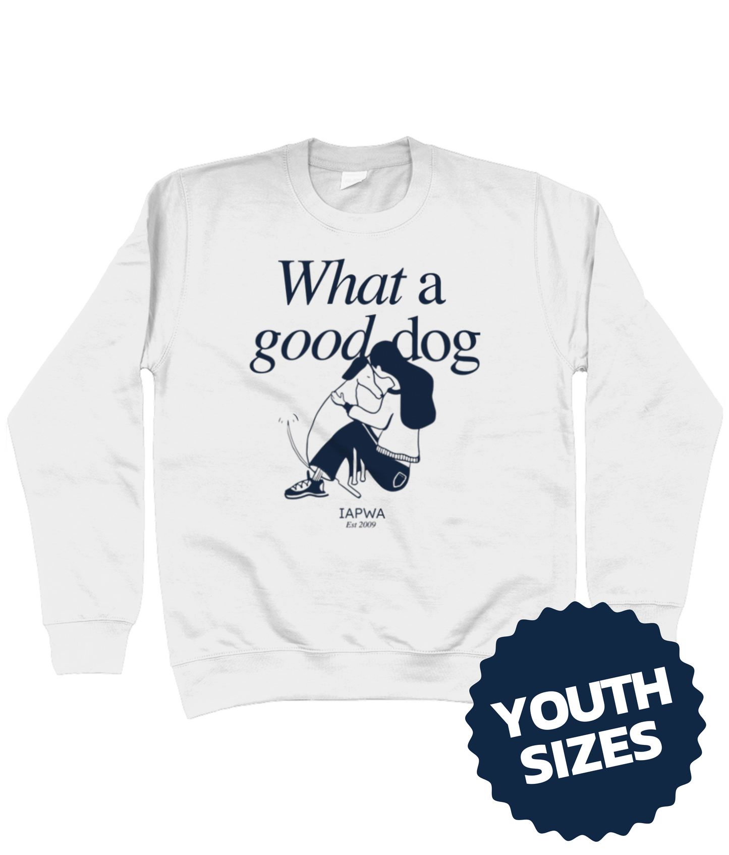 IAPWA "What a good dog" Youth Charity Sweatshirt