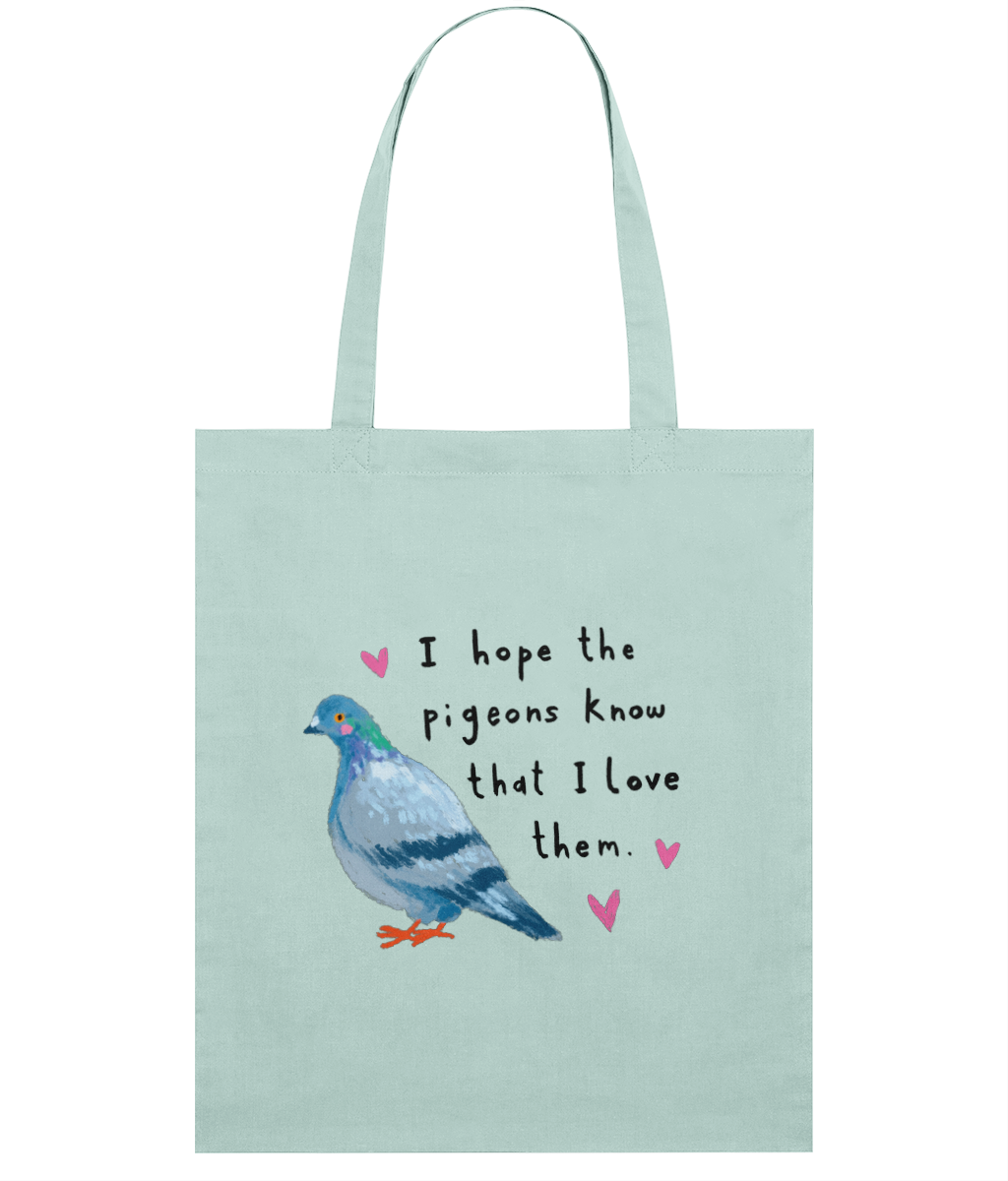 "I Hope the Pigeons Know" Tote Bag by Abbie Rosie | Organic Cotton Bag