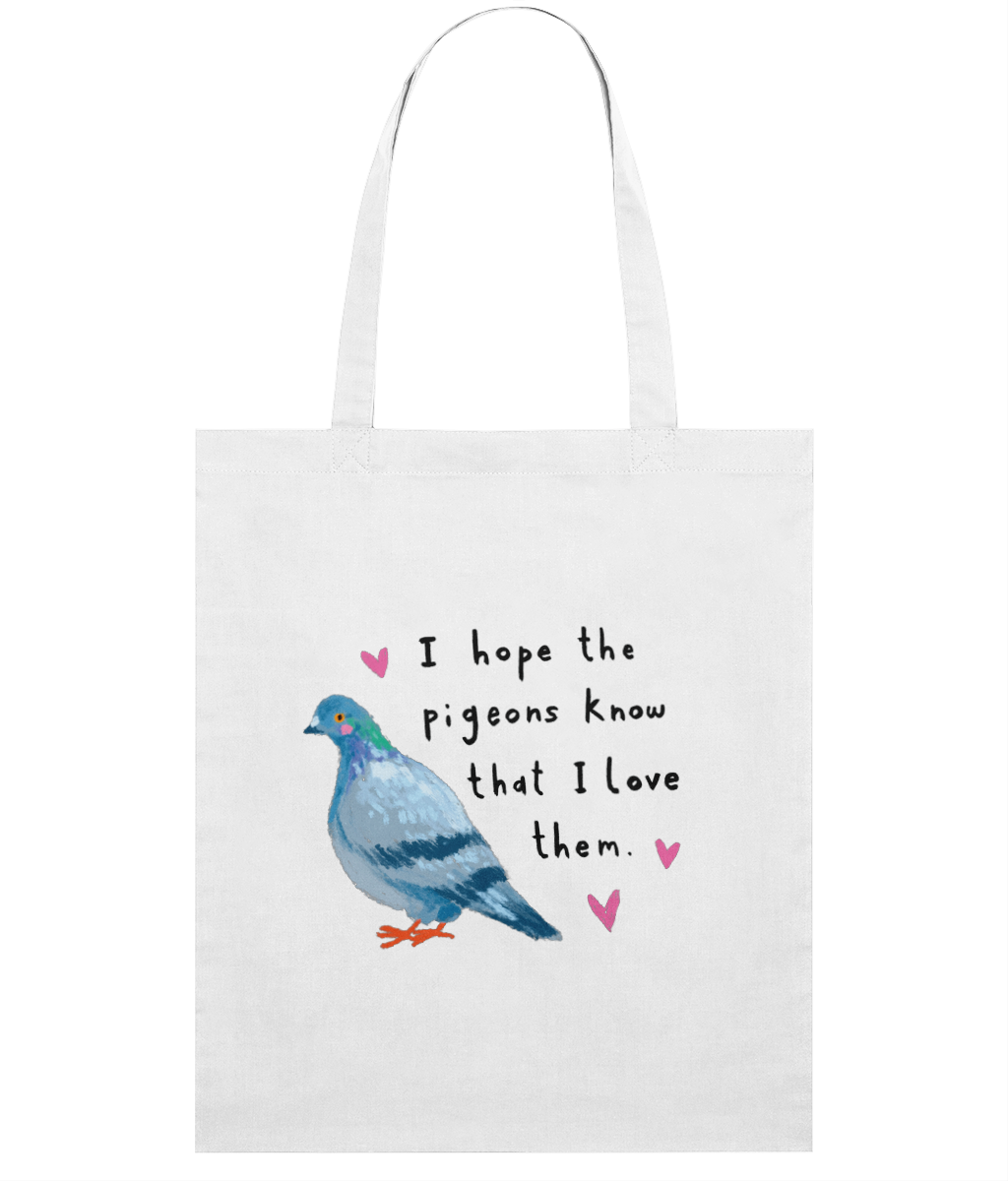 "I Hope the Pigeons Know" Tote Bag by Abbie Rosie | Organic Cotton Bag