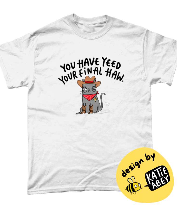 "Yee Haw" T-shirt by Katie Abey | 100% Cotton & Eco-friendly