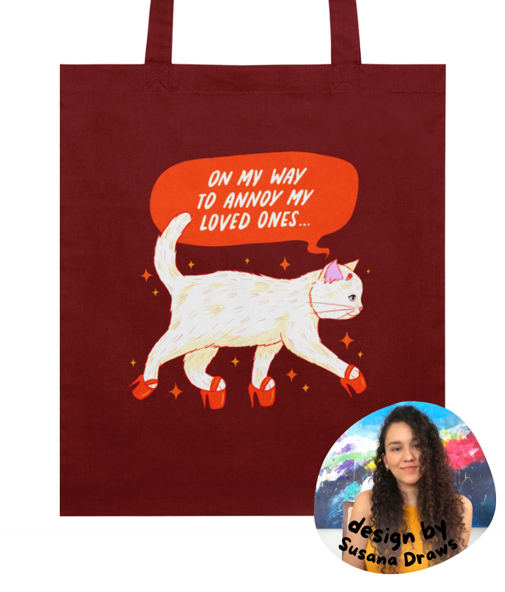 "Annoying my loved ones" Tote by Susana Draws | Eco-friendly tote bag