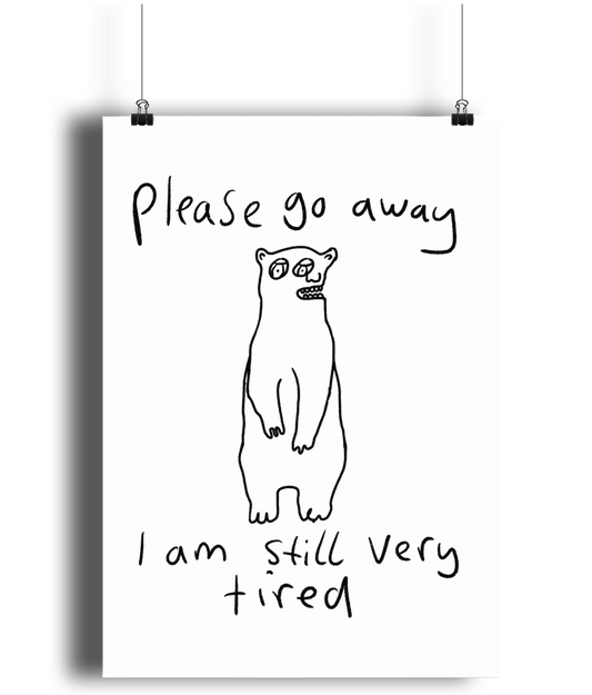 "I’m Not Finished Hibernating" Print by Chris Proctor | A4 Lustre print